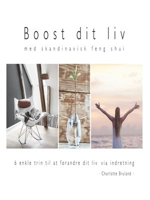 cover image of Boost dit liv--med skandinavisk feng shui